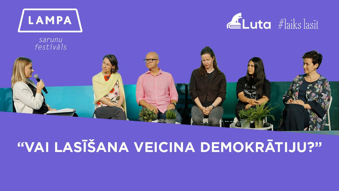 #LaiksLasīt diskusija "Vai lasīšana veicina demokrātiju?" Sarunu Festivālā LAMPA 2026