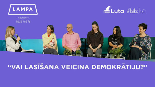 #LaiksLasīt diskusija "Vai lasīšana veicina demokrātiju?" Sarunu Festivālā LAMPA 2026